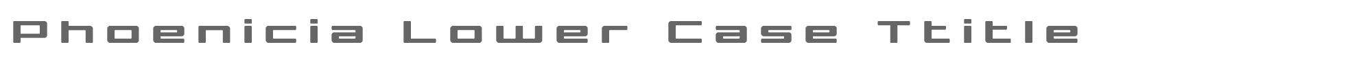 Phoenicia Lower Case phoenicialowercasetitle.ttf font preview