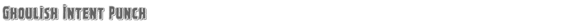 Ghoulish Intent ghoulishintentpunch.ttf font preview