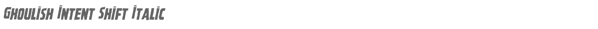 Ghoulish Intent ghoulishintentshiftital.ttf font preview