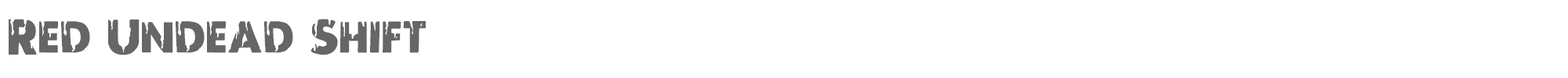 Red Undead redundeadshift.ttf font preview
