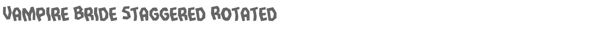 Vampire Bride vampirebridestagrotate.ttf font preview