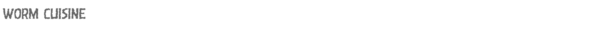 Sample characters Worm Cuisine Font