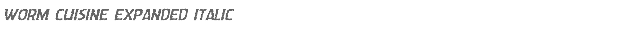 Worm Cuisine wormcuisineexpandital.ttf font preview