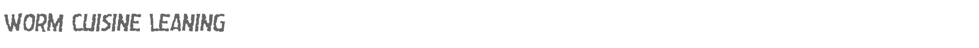 Worm Cuisine wormcuisinelean.ttf font preview