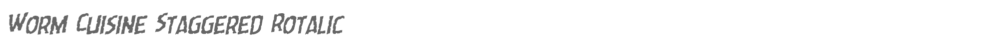 Worm Cuisine wormcuisinestagrotal.ttf font preview