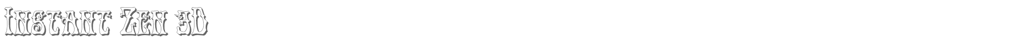 Instant Zen instantzen3d.ttf font preview