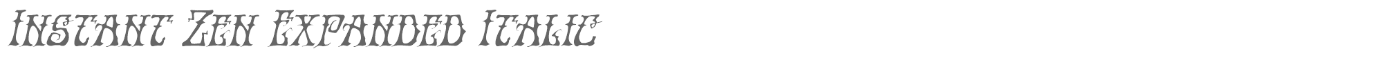 Instant Zen instantzenexpandital.ttf font preview