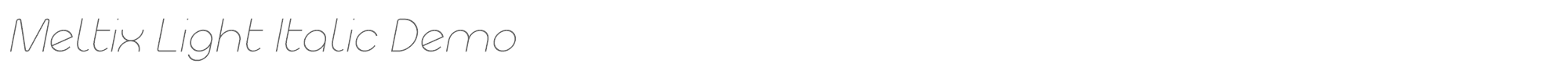 Meltix Meltix_Light_Italic_Demo.otf font preview