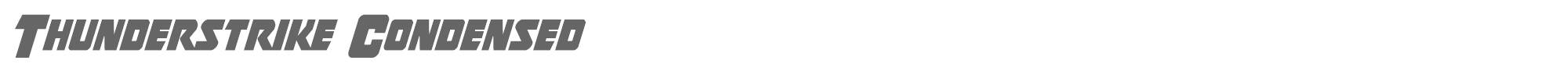 Thunderstrike thunderstrikecond.ttf font preview