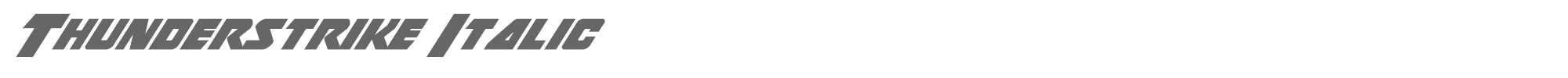 Thunderstrike thunderstrikeitalic.ttf font preview