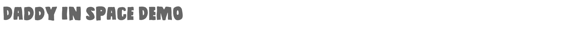 Daddy in space DaddyinspaceDEMO.otf font preview