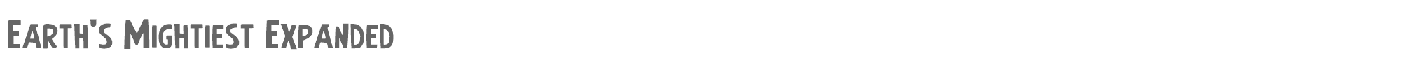 Earth's Mightiest earthsmightiestexpand.ttf font preview