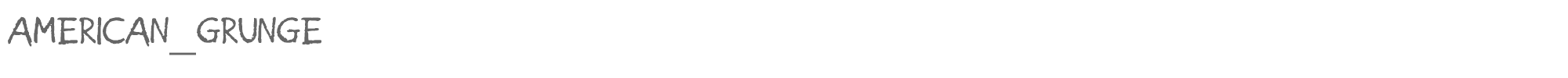 Sample characters American Grunge Font