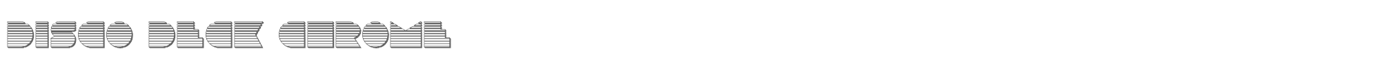 Disco Deck discodeckchrome.ttf font preview