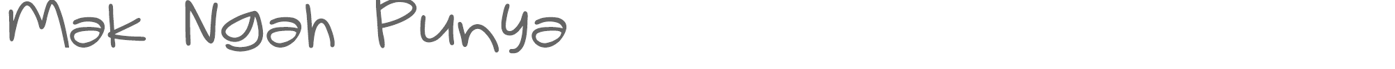 Sample characters Mak Ngah Punya Font