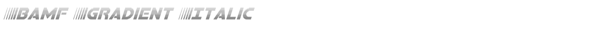 Bamf bamfgradital.ttf font preview