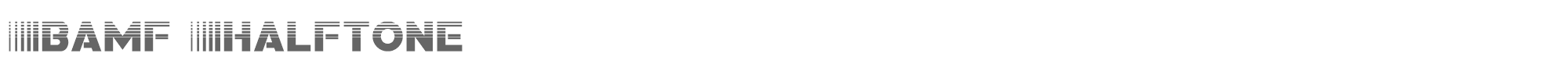Bamf bamfhalf.ttf font preview