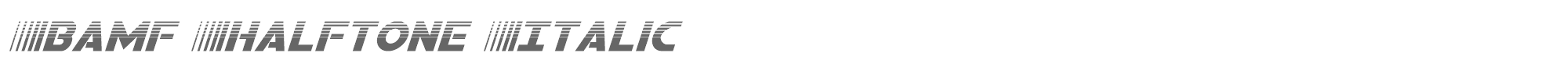 Bamf bamfhalfital.ttf font preview