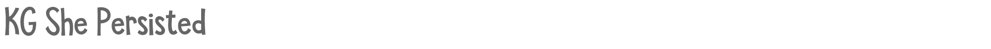 KG She Persisted KGShePersisted.ttf font preview