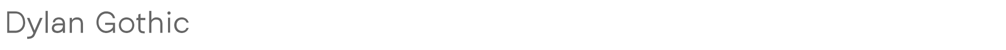 Dylan Gothic DylanGothic-Regular.otf font preview