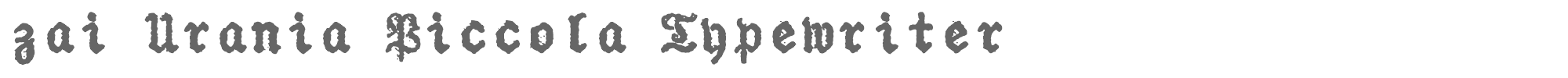 Sample characters zai Urania Piccola Typewriter Font