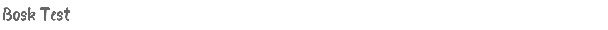 Bosk Bosk.ttf font preview