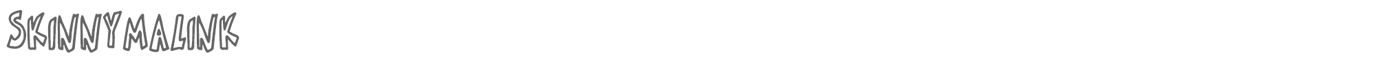 Skinnymalink Skinnymalink.ttf font preview