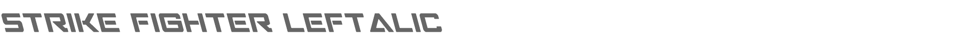 Strike Fighter strikefighterleft.ttf font preview