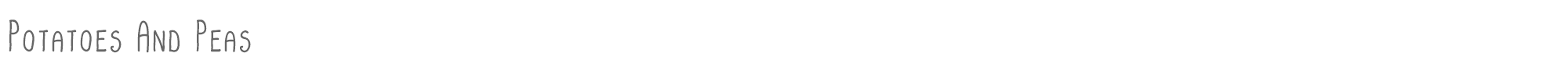 Sample characters Potatoes And Peas Font