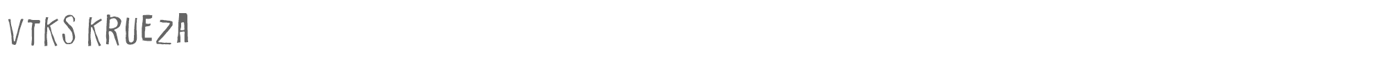 Sample characters Vtks Krueza Font