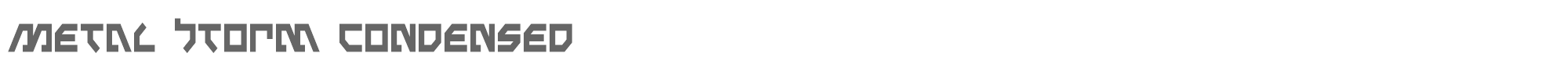 Metalstorm metalstormcond.ttf font preview