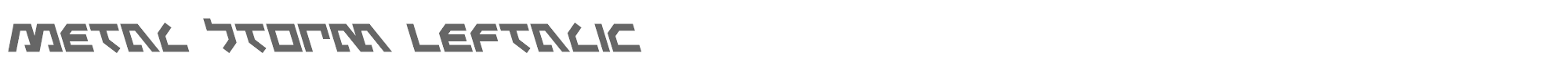 Metalstorm metalstormleft.ttf font preview