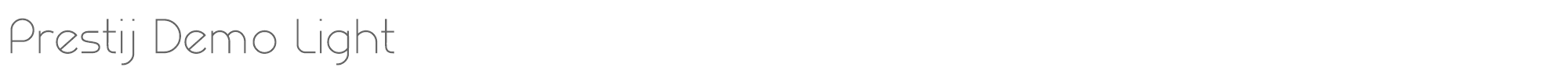 Prestij Prestij_Light_Demo.otf font preview