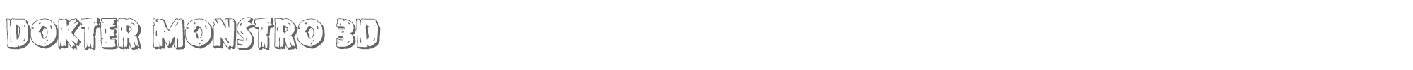 Dokter Monstro doktermonstro3d.ttf font preview