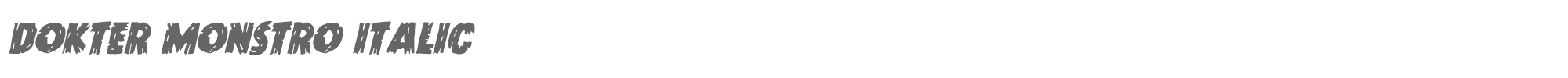 Dokter Monstro doktermonstroital.ttf font preview
