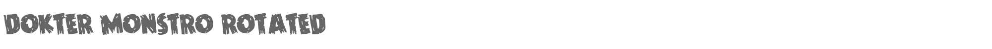 Dokter Monstro doktermonstrorotate.ttf font preview