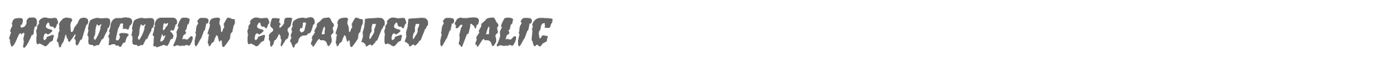 Hemogoblin hemogoblinexpandital.ttf font preview