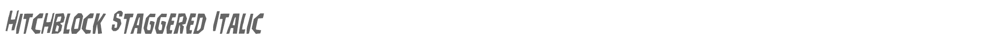 Hitchblock hitchblockstagital.ttf font preview