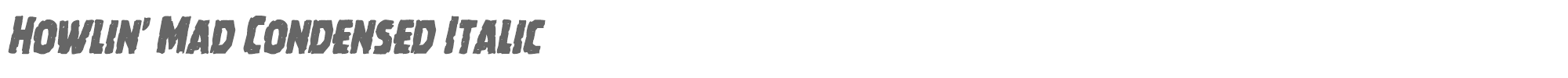 Howlin' Mad howlinmadcondital.ttf font preview