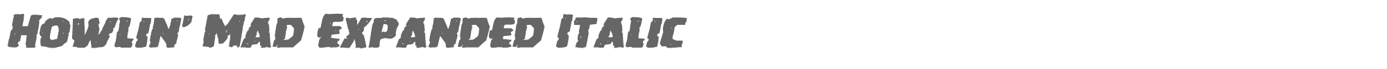 Howlin' Mad howlinmadexpandital.ttf font preview