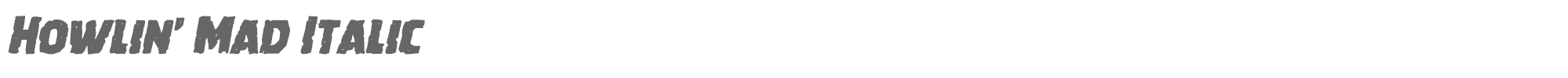 Howlin' Mad howlinmadital.ttf font preview