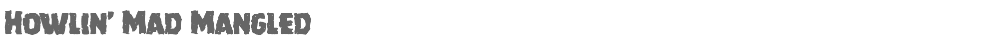 Howlin' Mad howlinmadmangle.ttf font preview