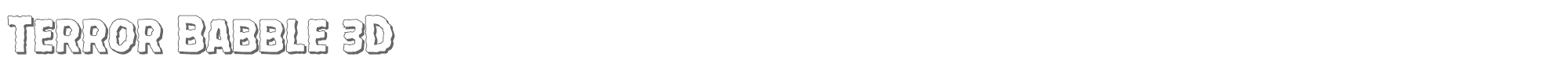 Terror Babble terrorbabble3d.ttf font preview