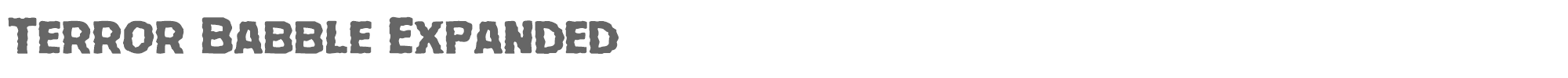 Terror Babble terrorbabbleexpand.ttf font preview