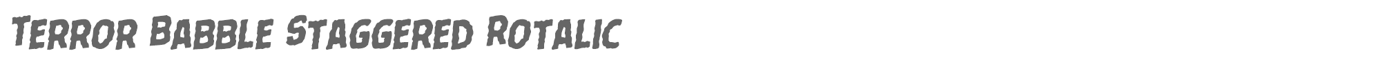 Terror Babble terrorbabblestagrotal.ttf font preview