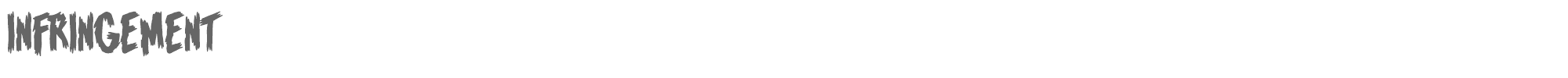 Sample characters Infringement Font