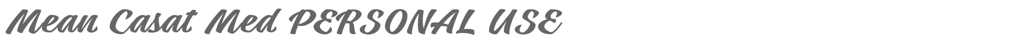 Mean Casat MeanCasatMed_PERSONAL_USE.ttf font preview