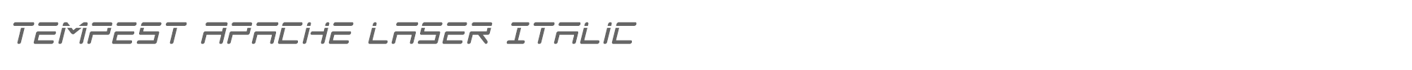 Tempest Apache tempestapachelaserital.ttf font preview