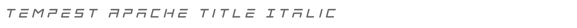 Tempest Apache tempestapachetitleital.ttf font preview