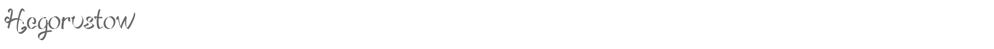 Hegorustow Hegorustow.ttf font preview